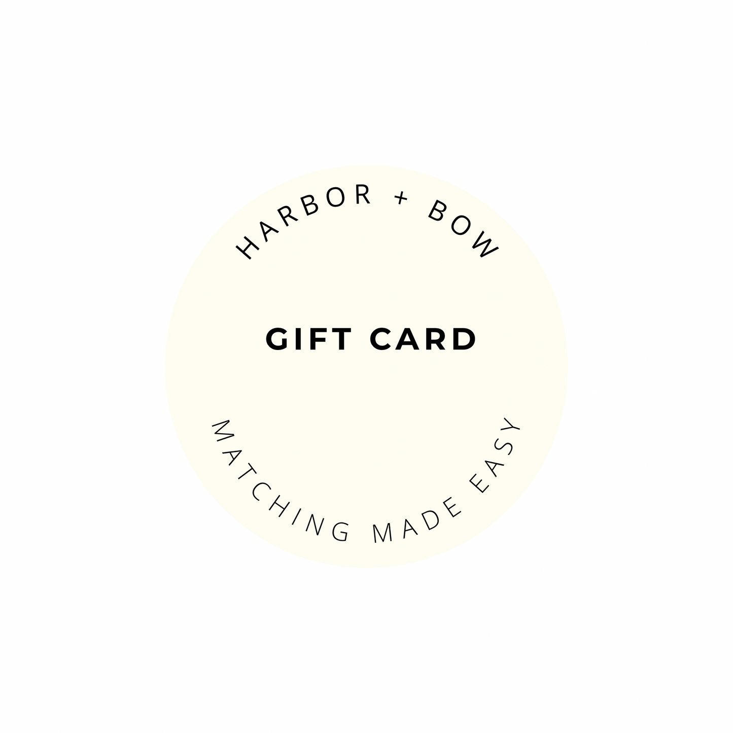 Harbor + Bow Digital Gift Card